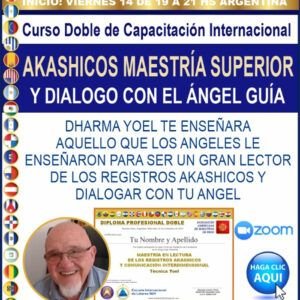 Curso de Maestría Superior en Lectura de los Registros Akáshicos y Comunicación y Diálogo con el Ángel Guía.