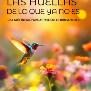 Las huellas de lo que ya no es