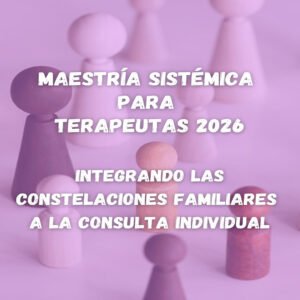 Maestría Sistémica para Terapeutas